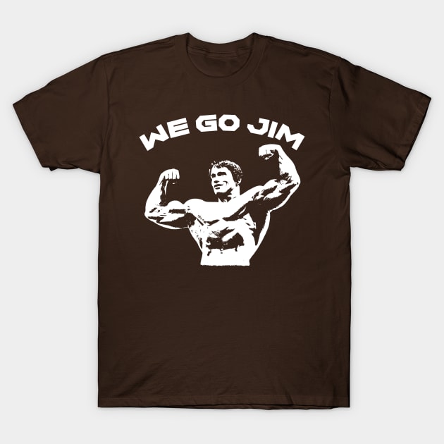 WE GO JIM T-Shirt by Mrmera